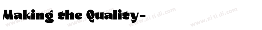 Making the Quality字体转换